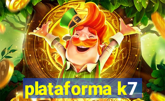 plataforma k7